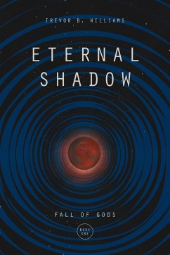 Eternal Shadow - Williams, Trevor B