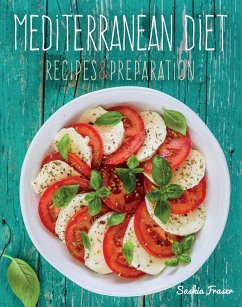Mediterranean Diet: Recipes & Preparation - Fraser, Saskia