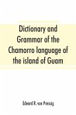 Dictionary and grammar of the Chamorro language of the island of Guam