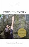 Earth to Poetry: A 30-Days, 30-Poems Earth, Self, and Other Care Challenge: Masters in Fine Living Series