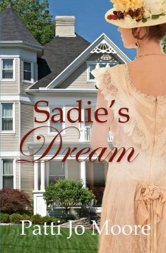 Sadie's Dream - Moore, Patti Jo