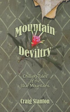 Mountain Deviltry: Chilling Tales of the Blue Mountains - Stanton, Craig