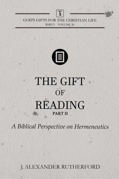 The Gift of Reading - Part 2 - Rutherford, J. Alexander