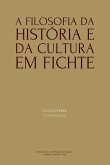 A Filosofia da História e da Cultura em Fichte