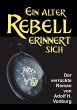Ein alter Rebell erinnert sich - Bild 1
