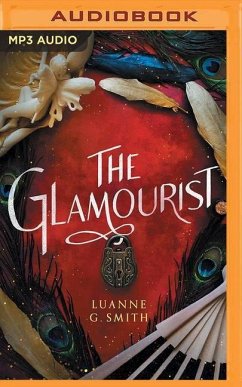The Glamourist - Smith, Luanne G.