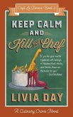 Keep Calm and Kill the Chef: Cafe La Femme Mysteries Book 3