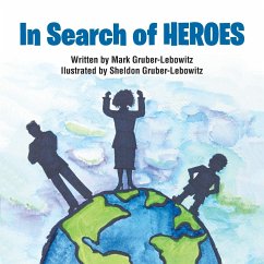 In Search of Heroes - Gruber-Lebowitz, Mark