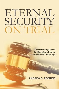 Eternal Security on Trial - Robbins, Andrew