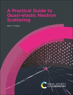 Practical Guide to Quasi-Elastic Neutron Scattering - Telling, Mark T F