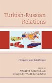 Turkish-Russian Relations Turkish-Russian Relations