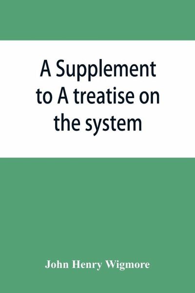 A Supplement to A treatise on the system of evidence in trials at common law