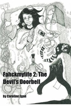 Fahckmylife 2: The Devil's Doorbell - Egan, Caroline