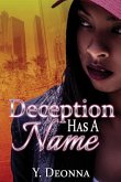 Deception Has A Name: A Standalone Novel