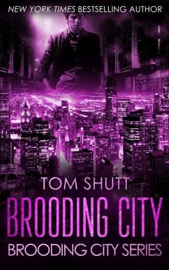 Brooding City: Brooding City Series Book 1 - Shutt, Tom