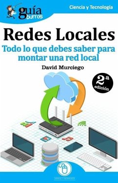 GuíaBurros Redes Locales: Todo lo que debes saber para montar una red local - Murciego, David