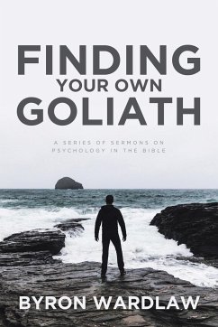 Finding Your Own Goliath - Wardlaw, Byron