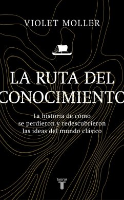 La Ruta del Conocimiento / The Map of Knowledge - Moller, Violet