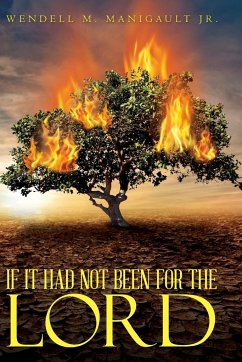 If It Had Not Been for the Lord - Manigault, Wendell M