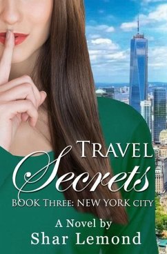 Travel Secrets: Book Three - New York City - Lemond, Shar