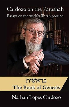 Cardozo on the Parashah: Essays on the Weekly Torah Portion: Volume 1 - Bereshit/Genesis - Lopes Cardozo, Nathan