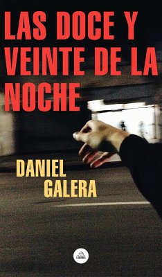 Las Doce Y Veinte de la Noche / Twelve-Twenty at Night - Galera, Daniel