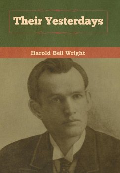 Their Yesterdays - Wright, Harold Bell