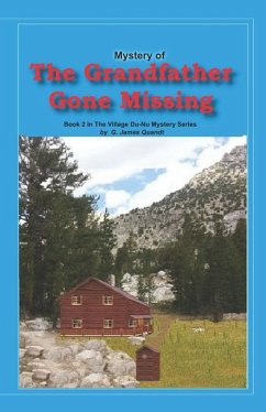 Mystery of The Grandfather Gone Missing - Quandt, G James