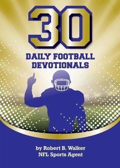 30 Daily Football Devotionals - Walker, Robert B.