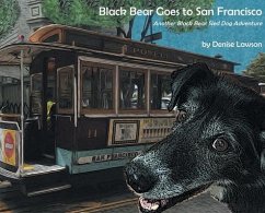 Black Bear Goes to San Francisco - Lawson, Denise a