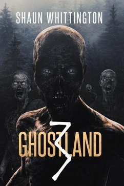 Ghostland 3 - Whittington, Shaun