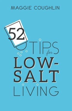 52 Tips for Low-Salt Living - Coughlin, Maggie