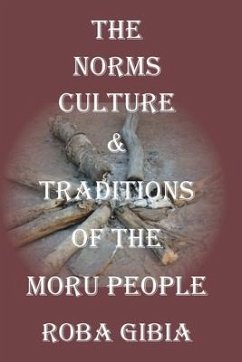 The Norms, Culture & Traditions of the Moru People - Gibia, Roba