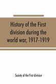 History of the First division during the world war, 1917-1919