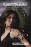 Return of the Luminous One: A Kim Yoshima Adventure Volume 4