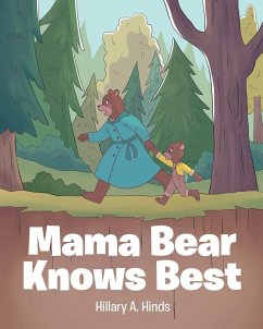 Mama Bear Knows Best - Hinds, Hillary A.