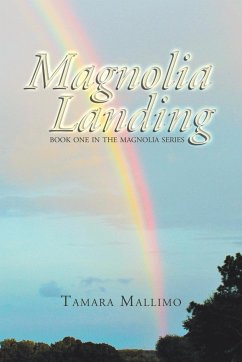 Magnolia Landing - Mallimo, Tamara