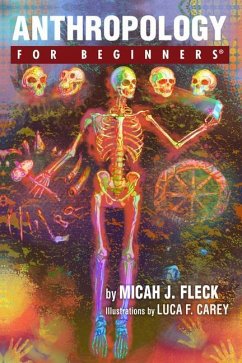 Anthropology for Beginners - Fleck, Micah J. (Micah J. Fleck)