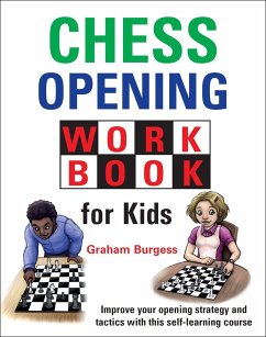 Chess Opening Workbook for Kids - Burgess, Graham