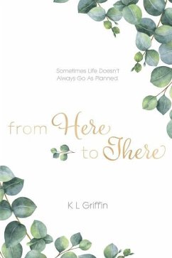 From Here to There - Griffin, K L