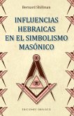 Influencias hebraicas en el simbolismo masónico