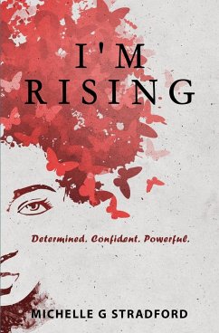 I'm Rising - Stradford, Michelle G