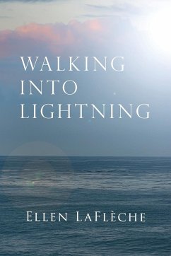 Walking Into Lightning - Laflèche, Ellen