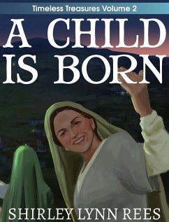 A Child Is Born - Rees, Shirley Lynn