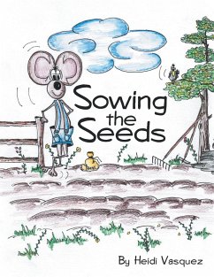 Sowing the Seeds - Vasquez, Heidi