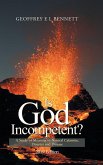 Is God Incompetent?