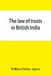 The law of trusts in British India - Bild 1