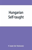 Hungarian self-taught, by the natural method with phonetic pronunciation