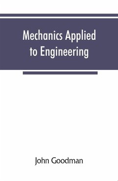 Mechanics Applied to Engineering - Goodman, John