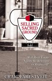 Selling Sacred Ground (eBook, ePUB) Selling Sacred Ground (eBook, ePUB)
